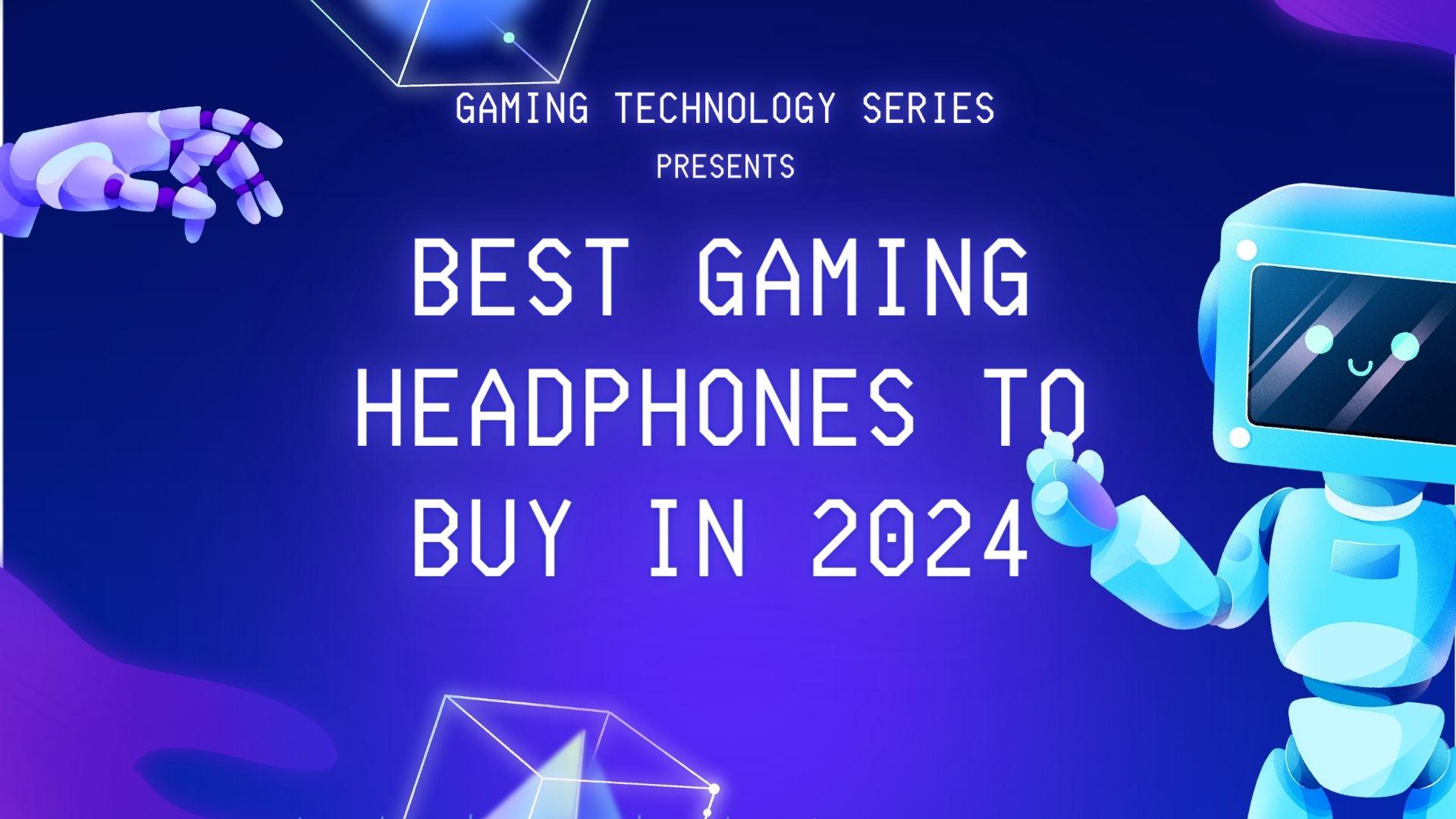 Best Gaming Headphones To Buy in 2024 Aimthyst