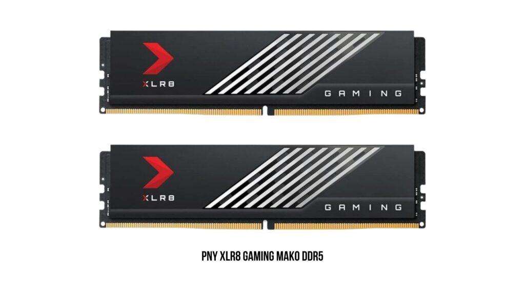 Best Budget DDR5 ram: PNY XLR8 Gaming Mako DDR5 — Gaming Technology Series